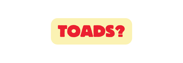 TOADS